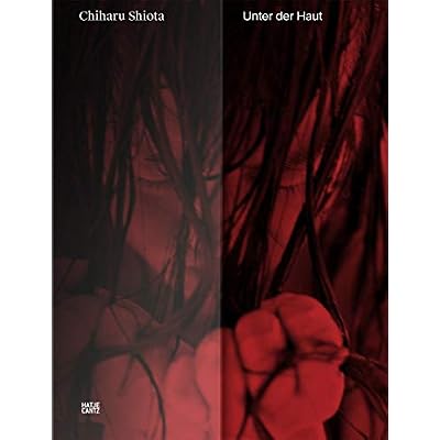 Chiharu Shiota: Under the Skin Bilingual Edition France | Ubuy